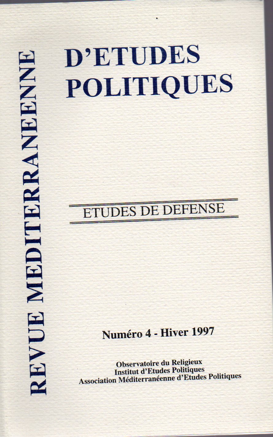 Revue Mediterraneenne d Etudes Politiques  Numéro 4-Hiver 1997: Etudes de Defense 