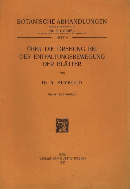 Seybold,A.  Über die Drehung bei der Entfaltungsbewegung der Blätter 