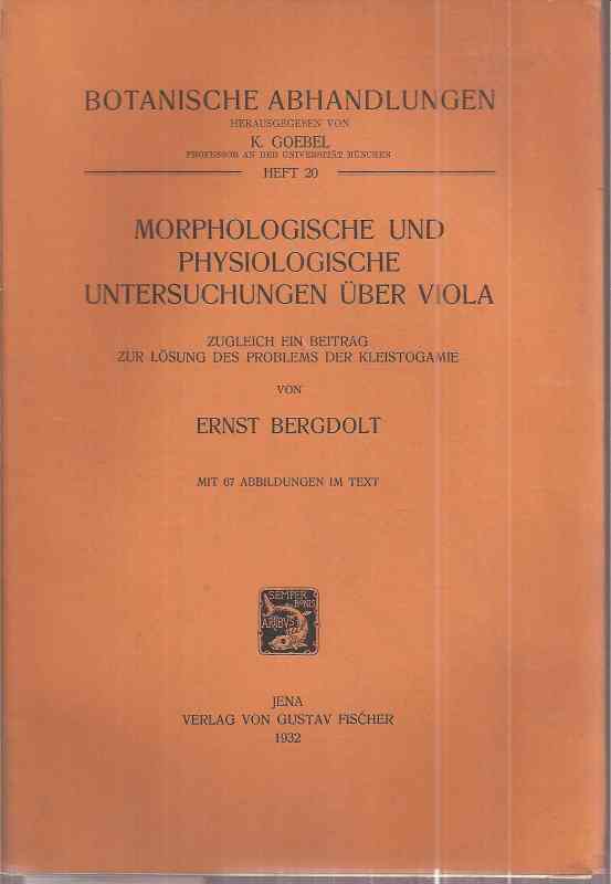 Bergdolt,Ernst  Morphologische und Physiologische Untersuchungen über Viola 