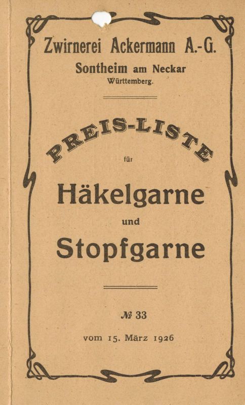 Zwirnerei Ackermann A.G.  Preisliste für Häkelgarne und Stopfgarne Nr. 33 vom 15.März 1926 