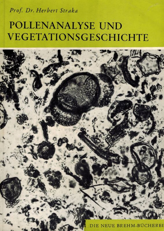 Straka,Herbert  Pollenanalyse und Vegetationsgeschichte 