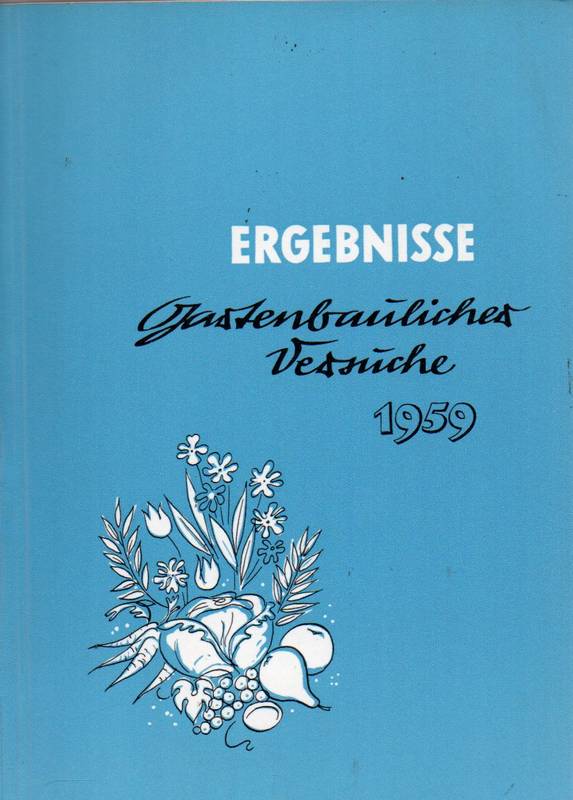 Söhner,F.+E.Lenne-Beyer  Ergebnisse gartenbaulicher Versuche 1959 