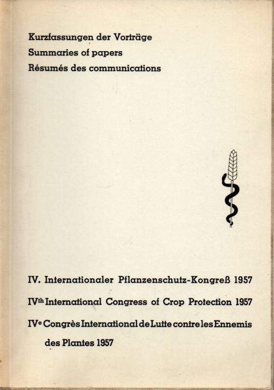 IV.Internationaler Pflanzenschutz-Kongreß  IV.Internationaler Pflanzenschutz-Kongreß 8.-15.September 1957 in 