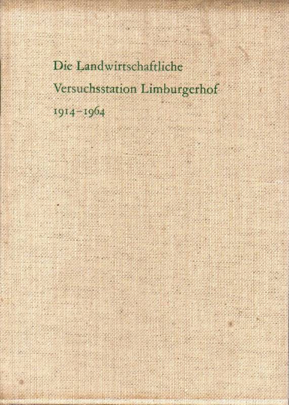 Badische Anilien-&Soda-Fabrik AG(Hsg.)  Die Landwirtschaftliche Versuchsstation Limburgerhof 1914-1964 
