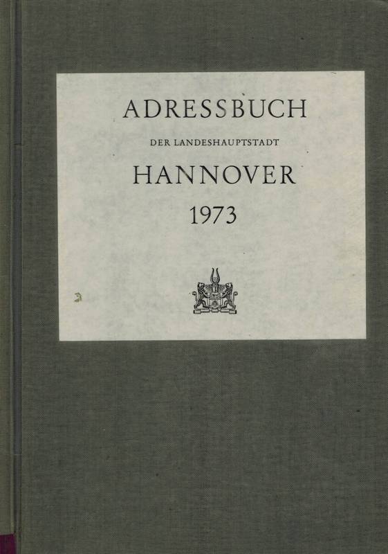 Hannover  Einführung in das Adressbuch der Landeshauptstadt Hannover 1973 