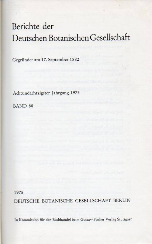 Deutsche Botanische Gesellschaft  Berichte der Deutschen Botanischen Gesellschaft 88.Jahrgang 1975 