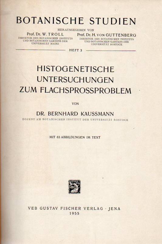 Kausmann,Bernhard  Histogenetische Untersuchungen zum Flachsprossproblem 