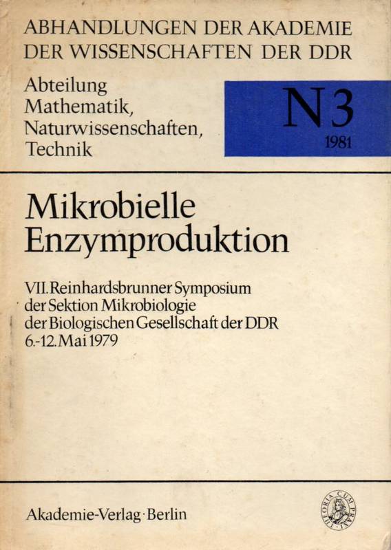 Ruttloff,H.  Mikrobielle Enzymproduktion.VII.Reinhardsbrunner Symposium der Sektion 