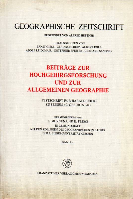 Meynen,E.+E.Plewe(Hsg.)  Beiträge zur Hochgebirgsforschung und zur Allgemeinen Geographie.Fests 