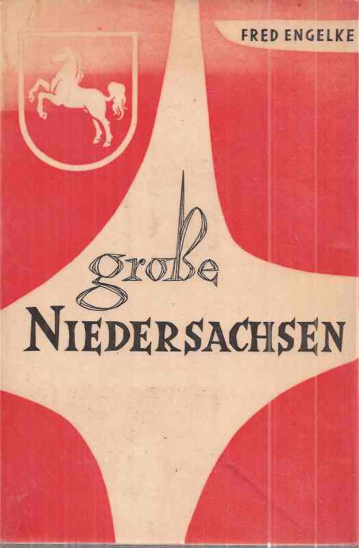 Engelke,Fred (Hsg)  Große Niedersachsen 