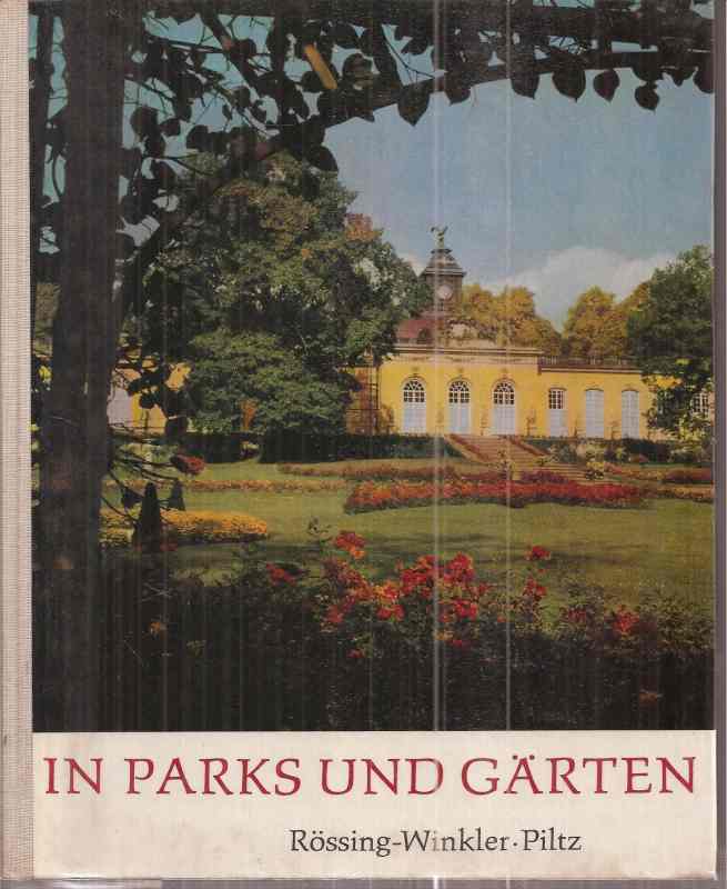 Rössing-Winkler/Georg Piltz  In Parks und Gärten 