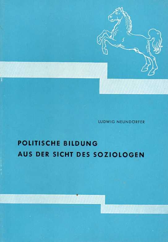 Neundörfer,Ludwig  Politische Bildung aus der Sicht des Soziologen 