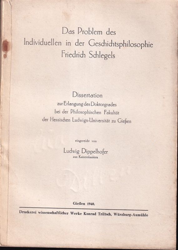 Dippelhofer,Ludwig  Das Problem des Individuellen in der Geschichtsphilosophie 