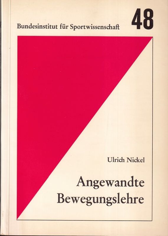 Nickel,Ulrich  Angewandte Bewegungslehre 