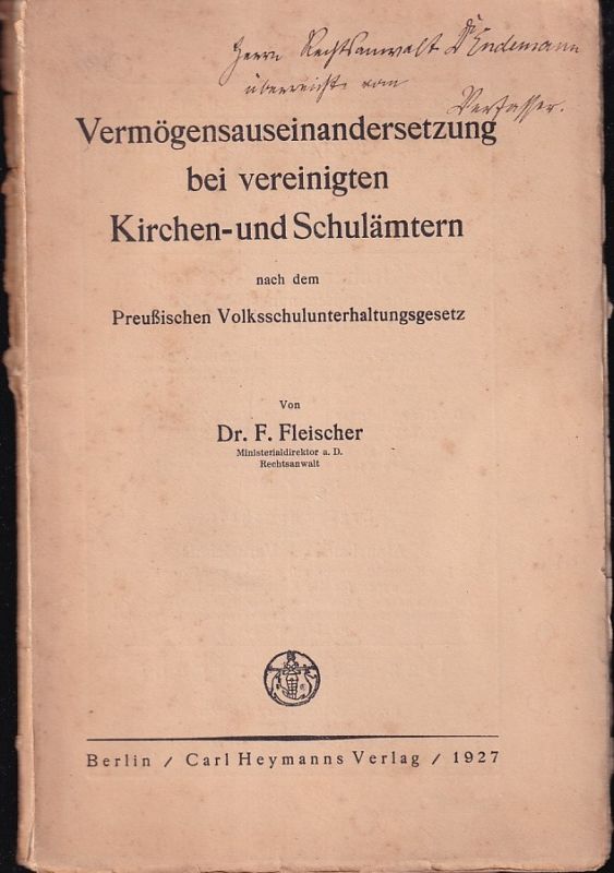 Fleischer,Friedrich  Vermögensauseinandersetzung bei vereinigten Kirchen - und Schulämtern 