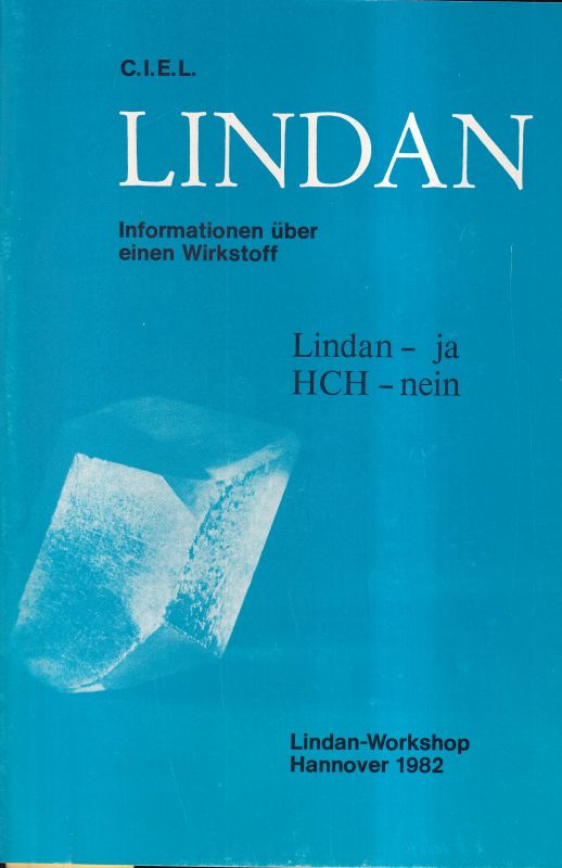 C.I.E.L.Informations  Proceedings of the Symposium on Lindane in Lyon-Chazay 1976(126 S.)I.S 