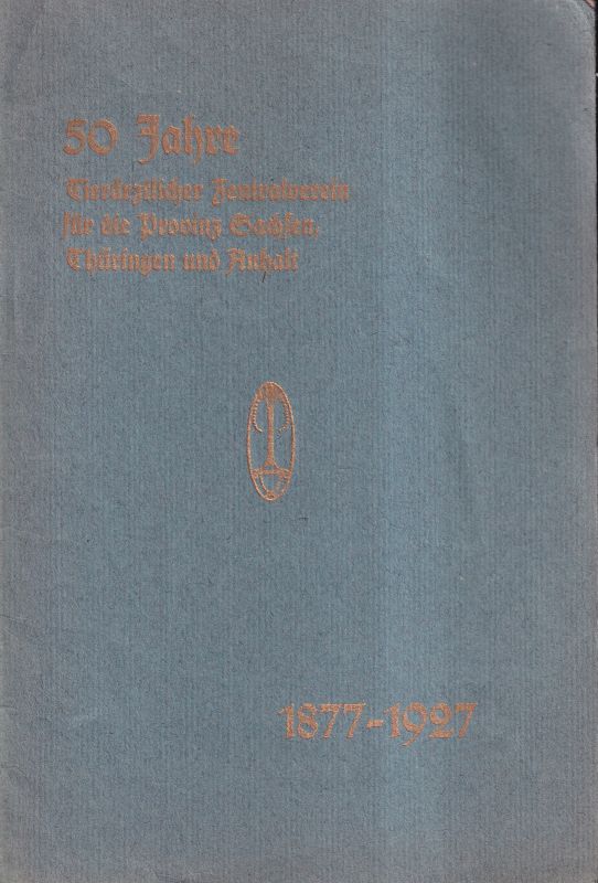 Leistikow: Festschrift 50jähr.Bestehens  Geschichtlicher Rückblick auf die Tätigkeit des Tierärztlichen Zentral 