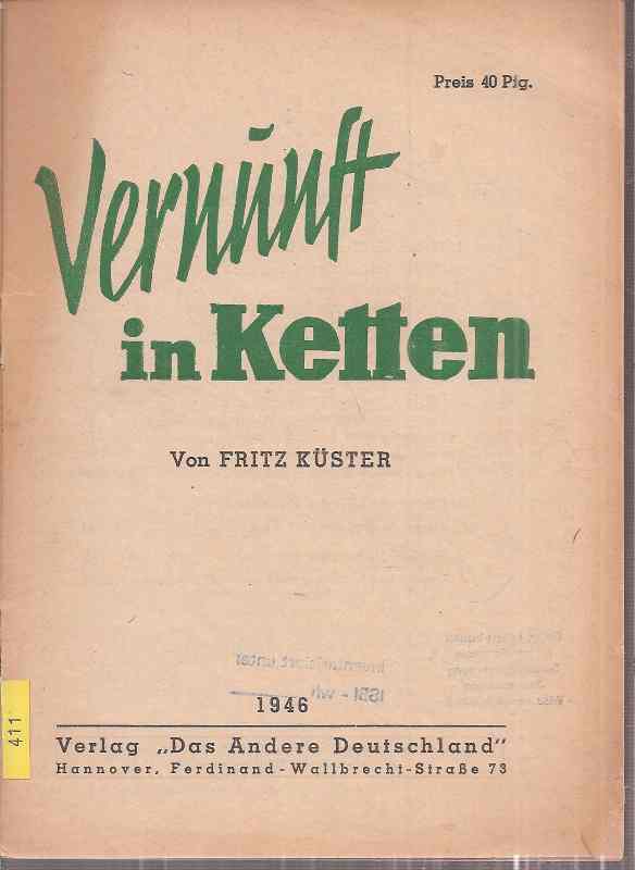 Küster,Fritz  Vernunft in Ketten 