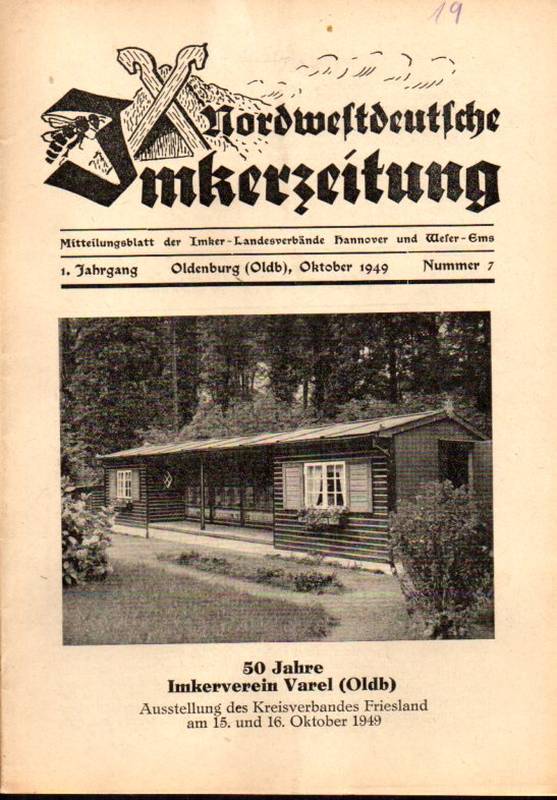 Nordwestdeutsche Imkerzeitung  Nordwestdeutsche Imkerzeitung 1.Jahrgang 1949 Heft Nr. 7 