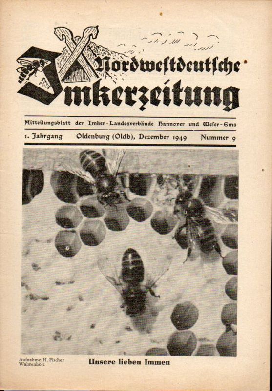 Nordwestdeutsche Imkerzeitung  Nordwestdeutsche Imkerzeitung 1.Jahrgang 1949 Heft Nr. 9 