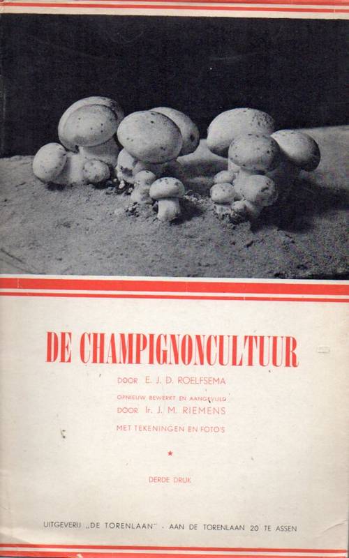 Roelfsema,E.J.D.  De Champignoncultuur 