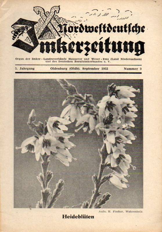 Nordwestdeutsche Imkerzeitung  Nordwestdeutsche Imkerzeitung 5.Jahrgang 1953 Heft 9 (1 Heft) 