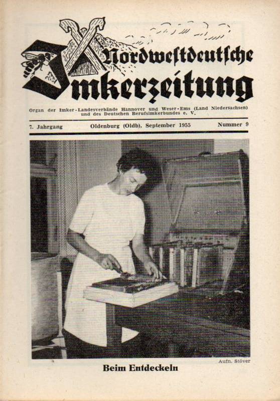 Nordwestdeutsche Imkerzeitung  Nordwestdeutsche Imkerzeitung 7.Jahrgang 1955 Heft 9 (1 Heft) 