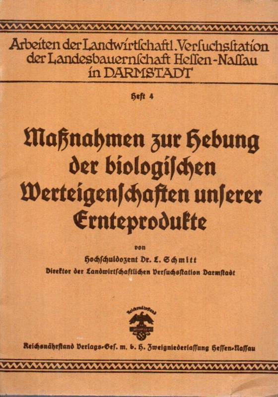 Schmitt,L. (Hsg)  Maßnahmen zur Hebung der biologischen Werteigenschaften unserer 