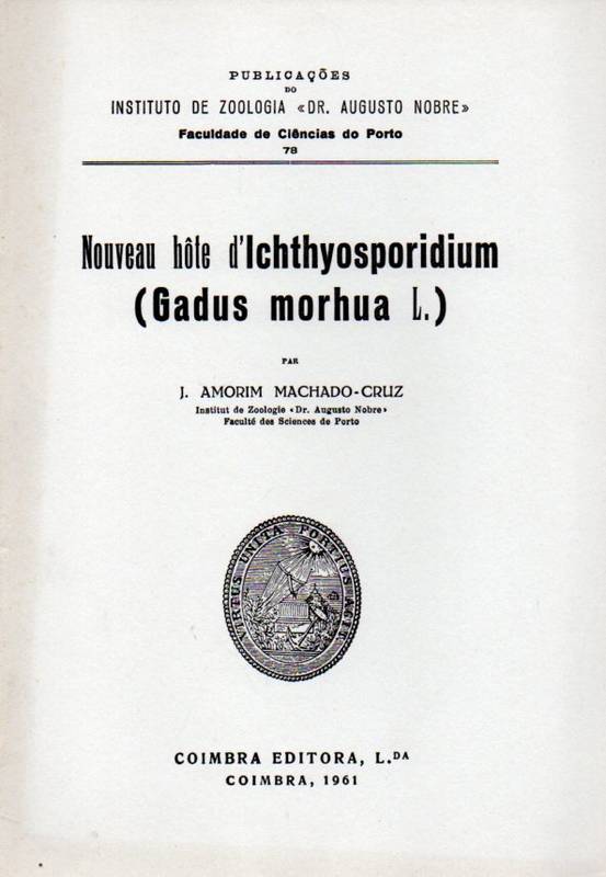 Machado-Cruz,J.Amorim  Nouveau hote d`Ichthyosporidium (Gadus morhua L.) 