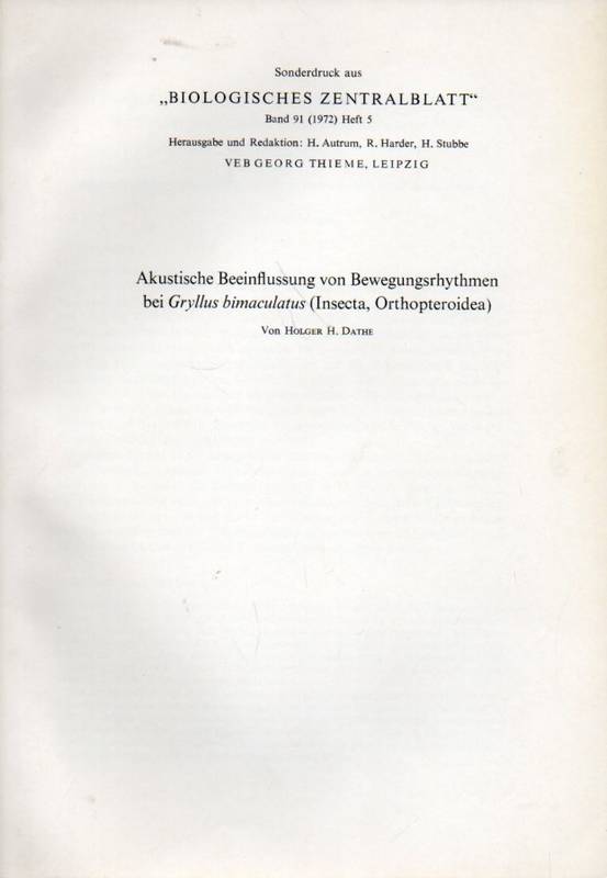 Dathe,Holger H.  Akustische Beeinflussung von Bewegungsrhythmen bei Gryllus 