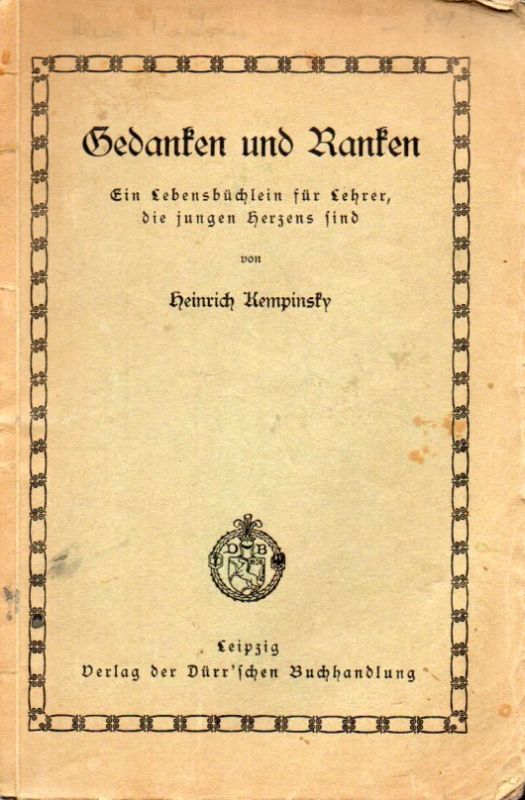 Kempinsky,Heinrich  Gedanken und Ranken 