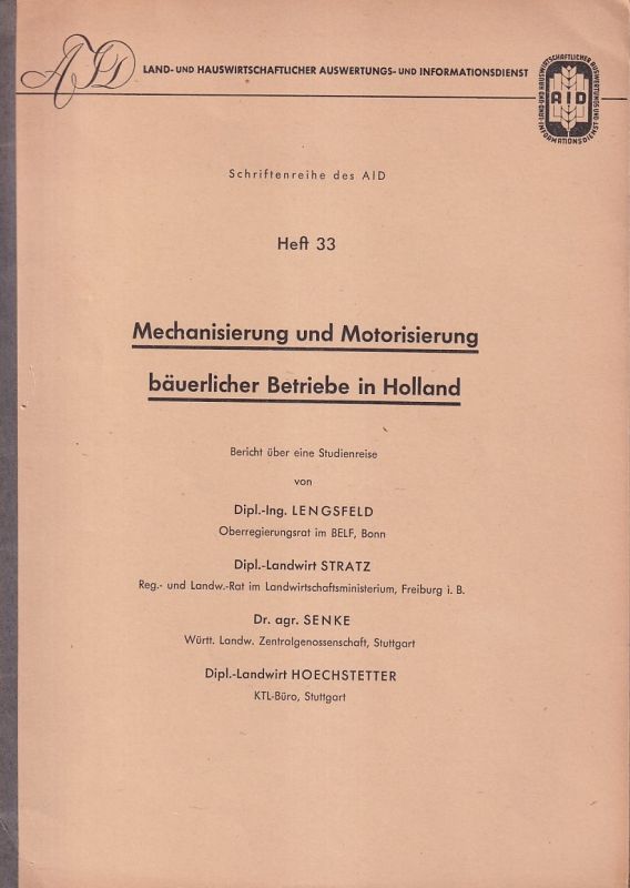 Lengsfeld und Stratz und Senke und Hoechstetter  Mechanisierung und Motorisierung bäuerlicher Betriebe in Holland 