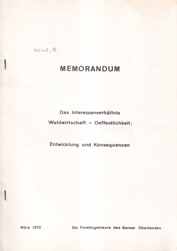 Forstinspektion Oberland  Das Interessenverhältnis Waldwirtschaft - Oeffentlichkeit 