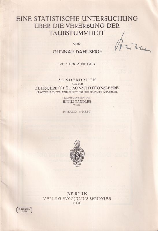 Dahlberg,Gunnar  Eine statistische Untersuchung über die Vererbung der Taubstummheit 