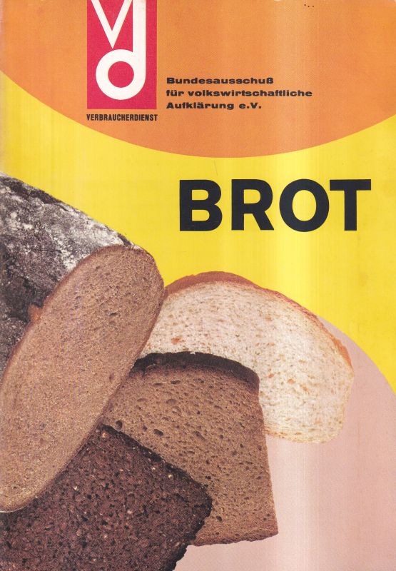 Bundesausschuß für volkswirtschaftliche Aufklärung  Brot 