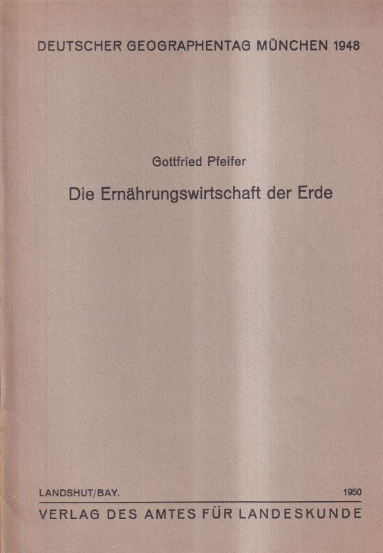 Pfeifer,Gottfried  Die Ernährungswirtschaft der Erde 