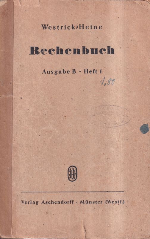 Leineweber,Norbert und Wilhelm Bödecker (Hsg.)  Rechenbuch für höhere und mittlere Lehranstalten 