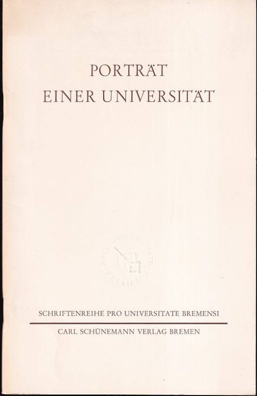 Gesellschaft der Freunde der Universität Bremen  Porträt einer Universität 