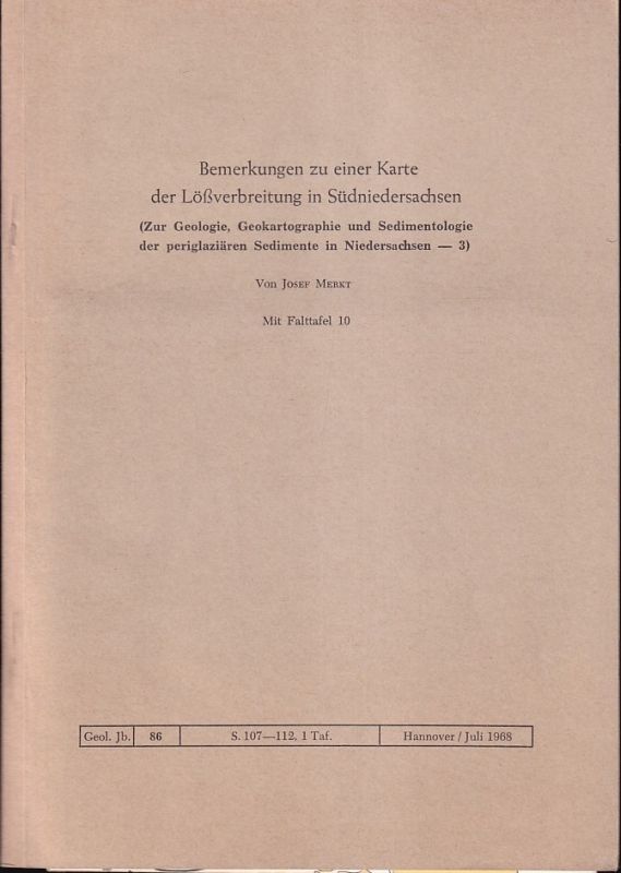 Merkt,Josef  Bemerkungen zu einer Karte der Lößverbreitung in Südniedersachsen 