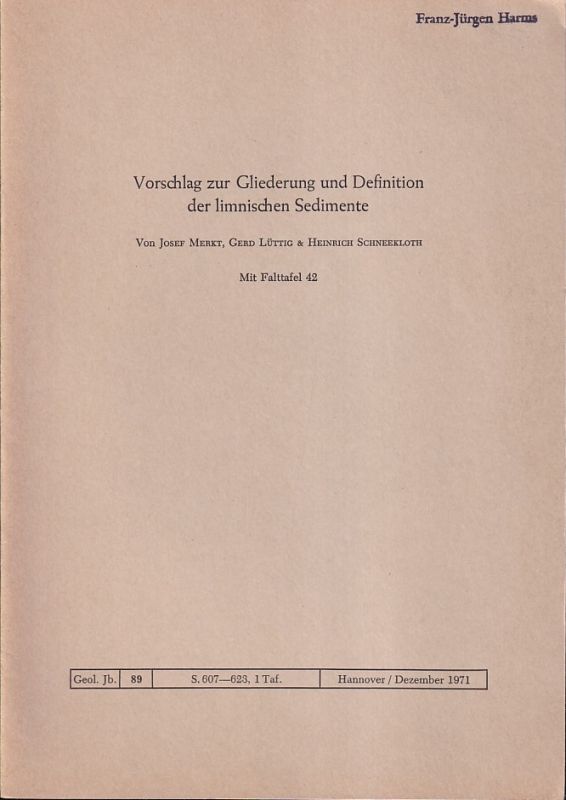 Merkt,Josef und Gerd Lüttig und andere  Vorschlag zur Gliederung und Definition der limnischen Sedimente 