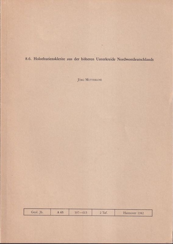 Mutterlose,Jörg  8.6. Holothuriensklerite aus der höheren Unterkreide 