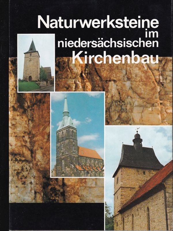 Stein,Volker  Naturwerksteine im niedersächsischen Kirchenbau 