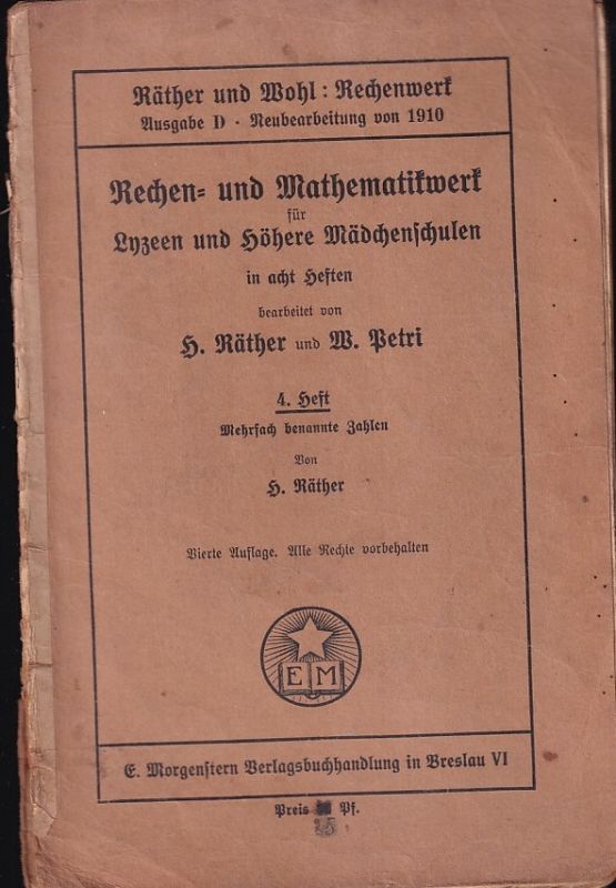 Räther,H. und W. Petri  Rechen- und Mathematikwerk für Lyzeen und Höhere Mädchenschulen 