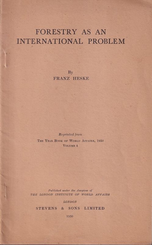 Heske,Franz  Forestry as an International Problem 