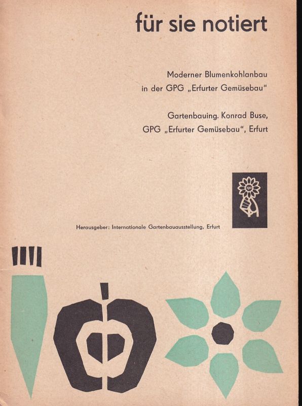 Buse,Max  Moderner Blumenkohlanbau in der GPG Erfurter Gemüsebau 