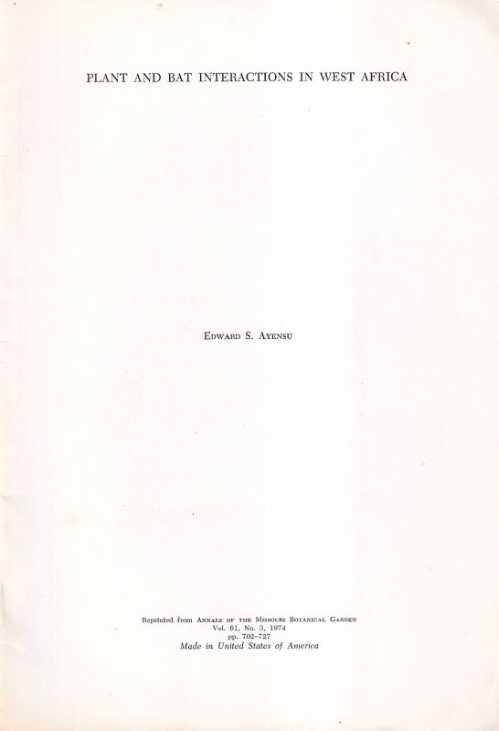 Ayensu,Edward S.  Plant and Bat Interactions in West Africa 