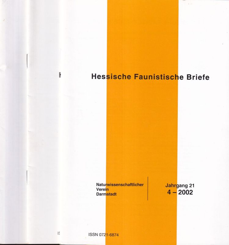 Naturwissenschaftlicher Verein Darmstadt e.V.  Hessische Faunistische Briefe 21.Jahrgang 2002 Heft 1-4 (3 Hefte) 