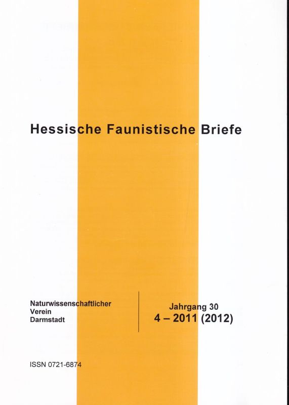 Naturwissenschaftlicher Verein Darmstadt e.V.  Hessische Faunistische Briefe 30.Jahrgang 2011 (2012) Heft 4 