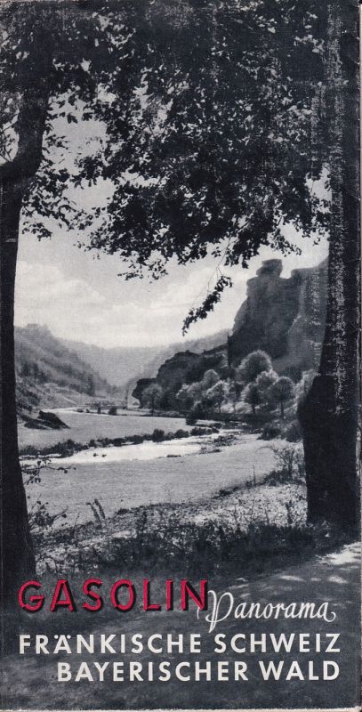 Deutsche Gasolin-Nitag AG (Hsg.)  Fränkische Schweiz - Bayerischer Wald 