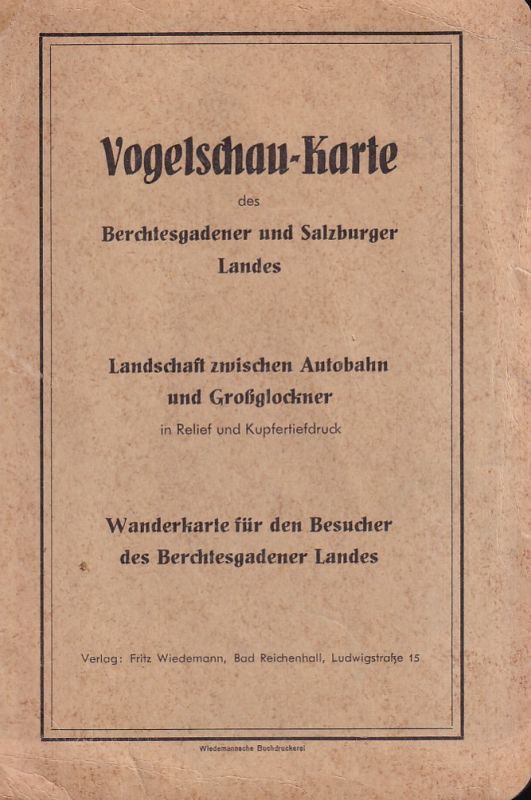 Wiedemann,Fritz  Vogelschau-Karte des Berchtesgadener und Salzburger Landes 